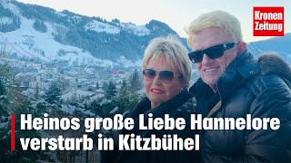 Heinos große Liebe Hannelore verstarb in Kitzbühel  kronetv NEWS [upl. by Alat]