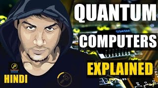 SUPER COMPUTER  QUANTUM COMPUTERS EXPLAINED  IN HINDI [upl. by Ahsimak466]