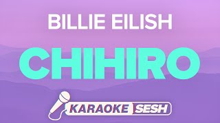 Billie Eilish  CHIHIRO Karaoke [upl. by Ille269]