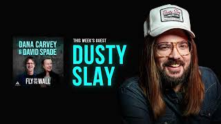 Dusty Slay  Full Episode  Fly on the Wall with Dana Carvey and David Spade [upl. by Aivek]