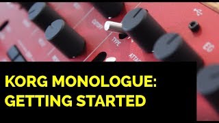 Korg Monologue Getting Started [upl. by Bohner]