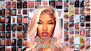 100 Sims 4 CC Finds  Makeup CC FINDS SIM DOWNLOAD amp CC FOLDER 2  CS ♡ [upl. by Readus770]