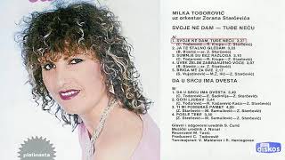 Milka Todorovic  Svoje ne dam tudje necu  Audio 1986 [upl. by Letnuahc]