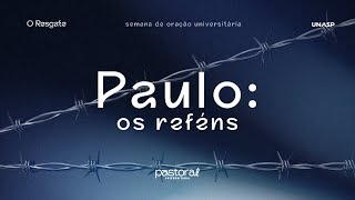 Semana de Oração do UNASP campus São Paulo  quotO Resgatequot com Pr Gabriel Guimarães [upl. by Augusta]