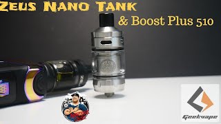 Zeus Nano Tank amp Plus Boost 510 Adapter by Geekvape [upl. by Mccreery386]