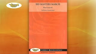 His Masters March  Concert Band  Laseroms  Tierolff [upl. by Jesh]