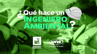 ¿Qué hace un Ingeniero Ambiental [upl. by Teiv]