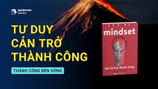 Tại sao bạn thất bại nhiều hơn thành công  Sách Mindset Tâm Lý Học Thành Công – Carol S Dweck [upl. by Raynor]