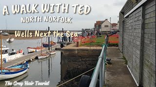 Wells Next the Sea North Norfolk  with A Walk with Ted by The Grey Hair Tourist [upl. by Tobit]