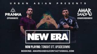 02  Amar Sandhu amp PRANNA  Tonight ft UpsideDown [upl. by Aicsile]