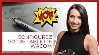 Configurez votre tablette Wacom en 5 étapes [upl. by Rj]