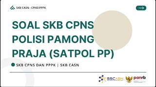 Soal SKB CPNS Polisi Pamong Praja SATPOL PP  Tersedia PDF Lengkapnya CPNS CASN SKBCPNS [upl. by Nylcoj664]