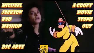 A Goofy Movie Powerline ft Michael Jackson Stand Out Bad Mashup [upl. by Ranjiv]