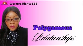 Polygamous Relationships [upl. by Enair]