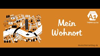 Deutsch lernen – Deutschkurs A1 – Thema 0320 Mein Wohnort  Wohnen [upl. by Kemble369]