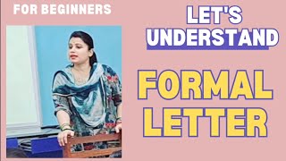 Formal Letter Explanation Format Type And Key Features To Write a Formal Letter [upl. by Ignatzia696]