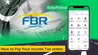 How to Pay Your Income Tax Online with EasyPaisa Account 2024 Guide [upl. by Alansen668]