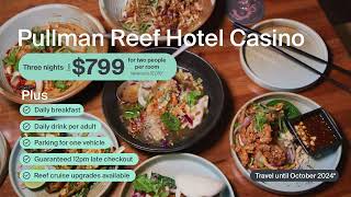 Pullman Cairns FiveStar Casino Stay with Rooftop Pool Daily Breakfast amp Nightly Drinks [upl. by Anele]