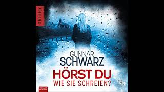 Gunnar Schwarz  Rubens amp Wittmann 01  Hörst du wie sie schreien  Krimis Thriller Hörbuch [upl. by Anelrihs249]