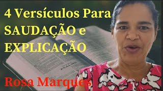 4 Versículos Para SAUDAÇÃO com EXPLICAÇÃO para você dar em qualquer Culto  Por Rosa Marques [upl. by Araz574]