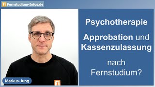 Psychotherapie Approbation nach Bachelor und Master im Fernstudium Und die Kassenzulassung auch [upl. by Llerdnek]