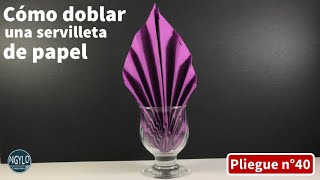 Cómo doblar una servilleta de papel en forma de hoja dentro de un vaso  Decorar la mesa [upl. by Bolme200]