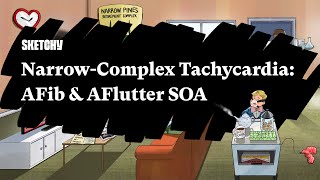 Narrow Complex Tachycardia AFib amp AFlutter SOA Lesson Part 1  Sketchy Medical  USMLE Step 2 CK [upl. by Ahseat]