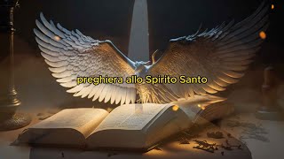 Preghiera allo Spirito Santo [upl. by Kendry]