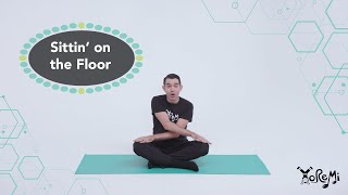 Sittin on the Floor Fun Seated Activities  Kids Yoga Music and Mindfulness with Yo Re Mi [upl. by Siulegroj]