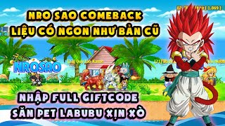 NRO LẬU  NRO SAO COMEBACK  Trải Nghiệm phiên bản mới nhập full code nhận pet Labubu VIP [upl. by Jessalin]