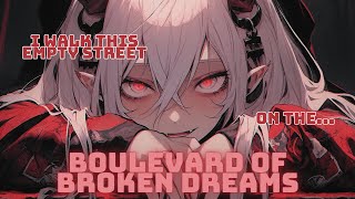 【Nightcore】→ Boulevard Of Broken Dreams Lyrics [upl. by Elleval799]