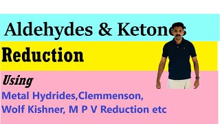 Aldehydes amp Ketones Reduction using LiAlH4 amp NaBH4Clemmensons Wolf Kishner amp M P V  AJT [upl. by Crotty]