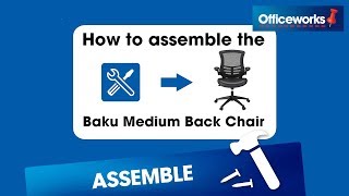 Baku Medium Back Chair Assembly Instructions [upl. by Almeta]