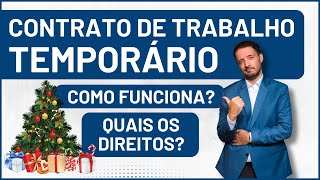 TRABALHO TEMPORÁRIO  Como ficam os direitos trabalhistas [upl. by Tija]