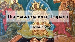 Resurrectional Troparion Tone 7 [upl. by Lehacim59]