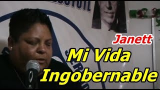 Janett Mi Vida Ingobernable [upl. by Mallorie]