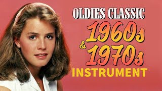 Guitar Instrumental Oldies but goodies  Golden Oldies Greatest Classic Love Songs 60s And 70s [upl. by Letnohc335]