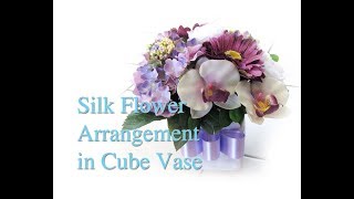 How to make silk flower centerpiece in cube vase [upl. by Elakram]