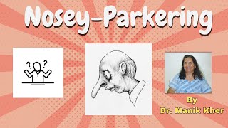 NoseyParkering by Dr Manik Kher [upl. by Anson]