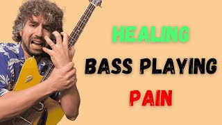 Healing Bass Playing Pain [upl. by Clayson23]