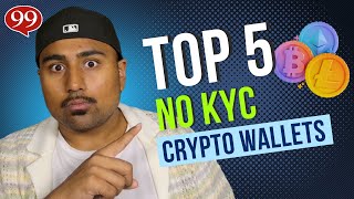 Top 5 No KYC Crypto Wallets Best place to store your Crypto [upl. by Hoy]