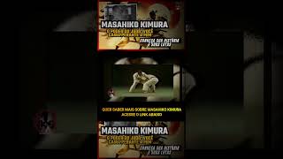 KIMURA O MAIS FORTE JUDOCA DA HISTÓRIA shorts [upl. by Ready]