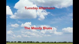 Tuesday Afternoon  The Moody Blues  with lyrics [upl. by Ensign]