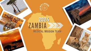 Zambia 2024 Medical Mission Trip [upl. by Bigford]