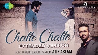 Chalte Chalte  Extended Version  Mitron  Atif Aslam  Jackky Bhagnani  Kritika  Tanishk Bagchi [upl. by Ennaeiluj]