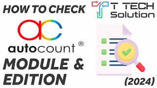 How to check AutoCount System module and edition ver 2024 T Tech Solution [upl. by Hitt873]