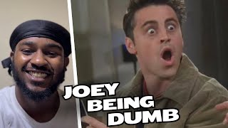 Joey Being Dumb For 5 Minutes Straight  REACTION [upl. by Oletha]