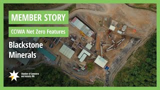 Member Stories  CCIWA Net Zero Features — Blackstone Minerals [upl. by Ilil]