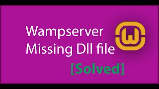 Wampserver Missing dll file [upl. by Javler592]