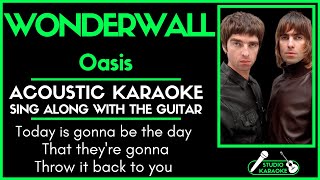 WONDERWALL  OASIS  ACOUSTIC KARAOKE  Sing along with the guitar [upl. by Aduh630]